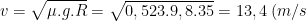 v=\sqrt{\mu .g.R}=\sqrt{0,523.9,8.35}=13,4\: (m/s)